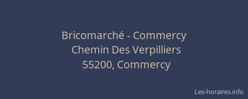 Bricomarch&eacute; - Commercy