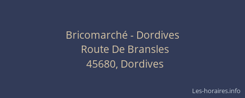 Bricomarché - Dordives