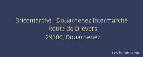 Bricomarché - Douarnenez Intermarché