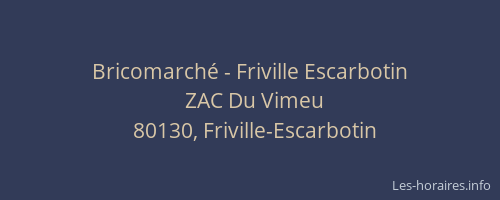 Bricomarché - Friville Escarbotin