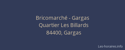 Bricomarch&eacute; - Gargas