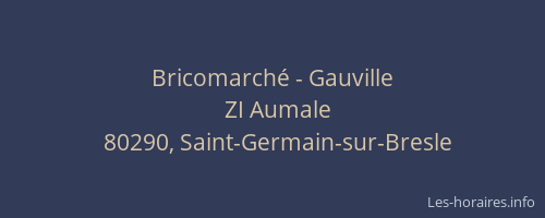 Bricomarché - Gauville