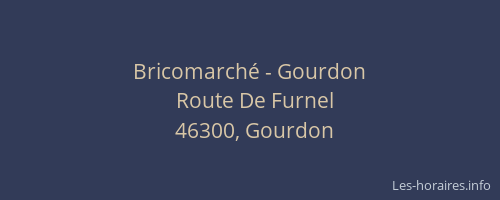 Bricomarché - Gourdon