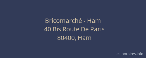 Bricomarch&eacute; - Ham