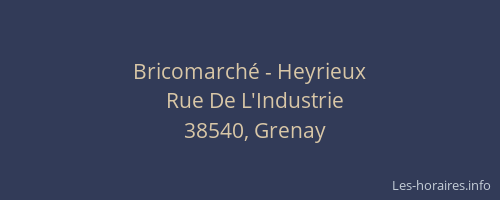 Bricomarch&eacute; - Heyrieux
