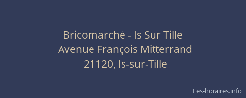 Bricomarch&eacute; - Is Sur Tille