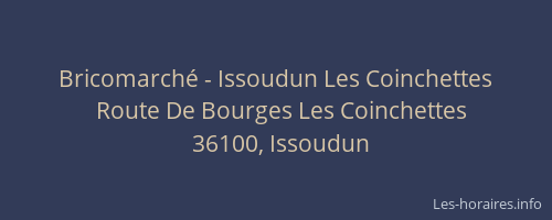 Bricomarché - Issoudun Les Coinchettes
