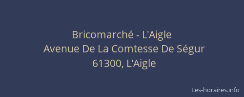 Bricomarch&eacute; - L'Aigle