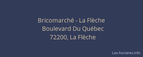 Bricomarch&eacute; - La Fl&egrave;che