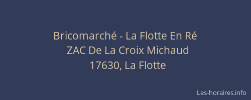 Bricomarch&eacute; - La Flotte En R&eacute;