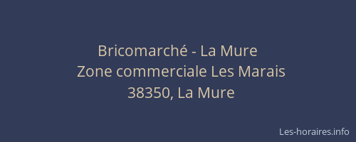 Bricomarché - La Mure