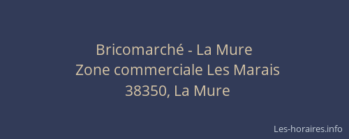 Bricomarch&eacute; - La Mure