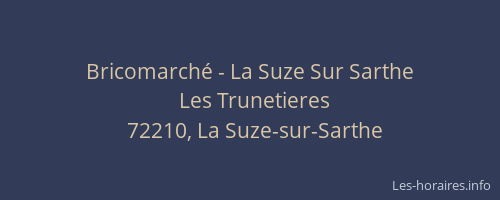 Bricomarch&eacute; - La Suze Sur Sarthe