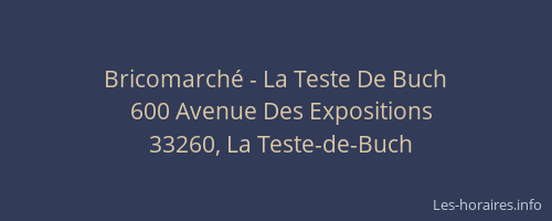 Bricomarch&eacute; - La Teste De Buch