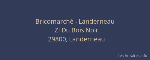 Bricomarch&eacute; - Landerneau