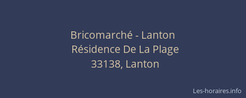 Bricomarch&eacute; - Lanton