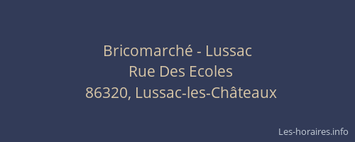 Bricomarch&eacute; - Lussac