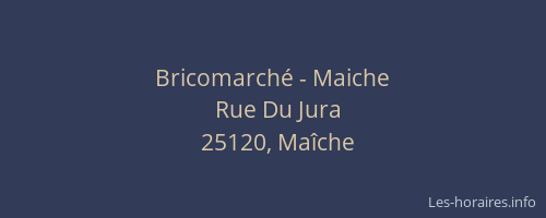 Bricomarché - Maiche