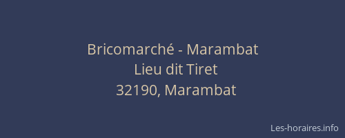 Bricomarch&eacute; - Marambat