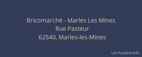Bricomarch&eacute; - Marles Les Mines