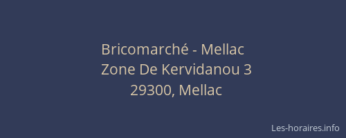 Bricomarch&eacute; - Mellac