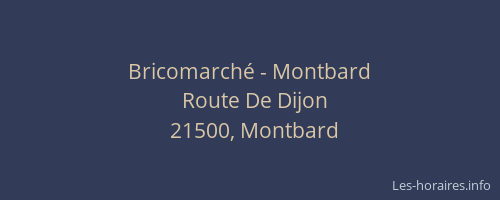 Bricomarch&eacute; - Montbard