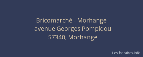 Bricomarché - Morhange