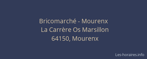 Bricomarché - Mourenx