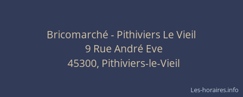 Bricomarché - Pithiviers Le Vieil