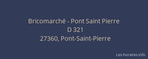 Bricomarch&eacute; - Pont Saint Pierre