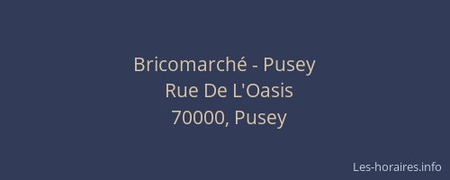 Bricomarché - Pusey