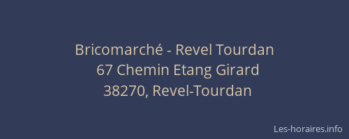 Bricomarch&eacute; - Revel Tourdan