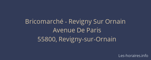 Bricomarch&eacute; - Revigny Sur Ornain