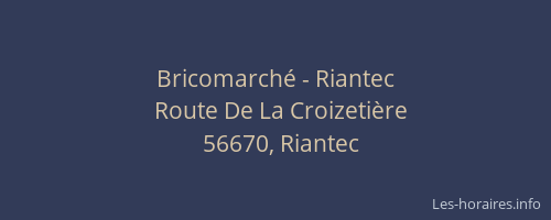 Bricomarché - Riantec