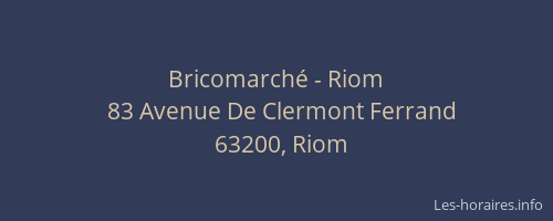 Bricomarch&eacute; - Riom