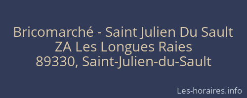Bricomarch&eacute; - Saint Julien Du Sault