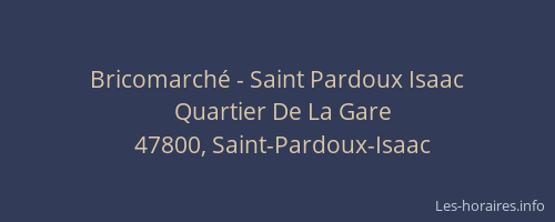 Bricomarch&eacute; - Saint Pardoux Isaac