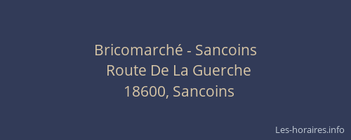 Bricomarché - Sancoins