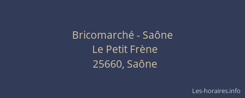 Bricomarch&eacute; - Sa&ocirc;ne