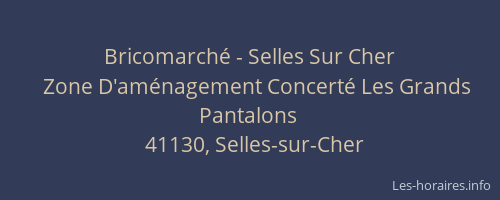 Bricomarch&eacute; - Selles Sur Cher