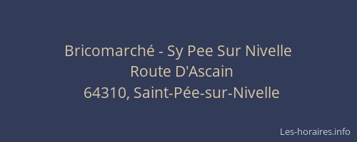 Bricomarch&eacute; - Sy Pee Sur Nivelle