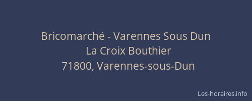 Bricomarché - Varennes Sous Dun