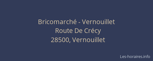 Bricomarch&eacute; - Vernouillet