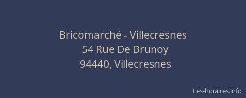 Bricomarché - Villecresnes