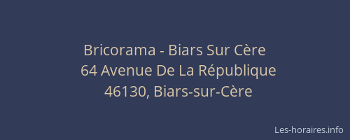 Bricorama - Biars Sur C&egrave;re