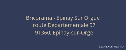 Bricorama - Epinay Sur Orgue