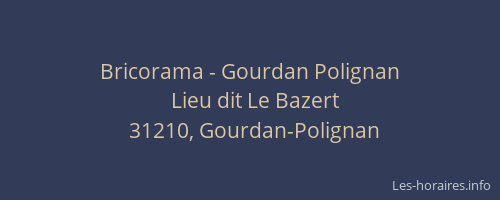 Bricorama - Gourdan Polignan