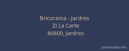 Bricorama - Jardres