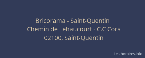 Bricorama - Saint-Quentin