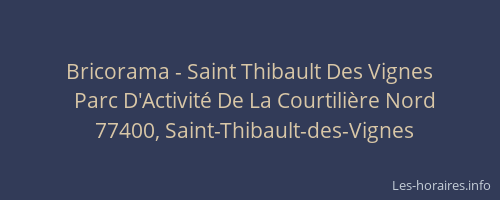 Bricorama - Saint Thibault Des Vignes